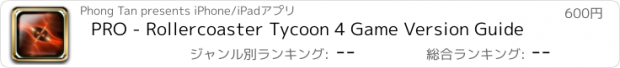 おすすめアプリ PRO - Rollercoaster Tycoon 4 Game Version Guide