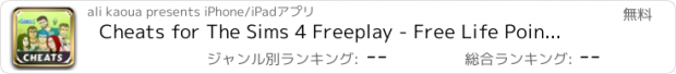 おすすめアプリ Cheats for The Sims 4 Freeplay - Free Life Points Tips and Tricks