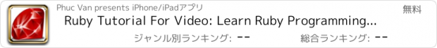 おすすめアプリ Ruby Tutorial For Video: Learn Ruby Programming For Beginer Free