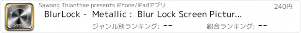 おすすめアプリ BlurLock -  Metallic :  Blur Lock Screen Pictures Maker Wallpapers Pro