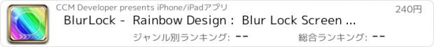 おすすめアプリ BlurLock -  Rainbow Design :  Blur Lock Screen Pictures Maker Wallpapers Pro