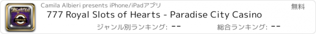 おすすめアプリ 777 Royal Slots of Hearts - Paradise City Casino