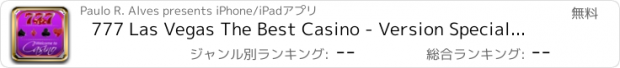 おすすめアプリ 777 Las Vegas The Best Casino - Version Special of 2016