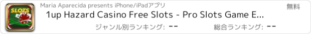 おすすめアプリ 1up Hazard Casino Free Slots - Pro Slots Game Edition