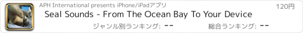 おすすめアプリ Seal Sounds - From The Ocean Bay To Your Device