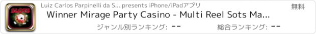 おすすめアプリ Winner Mirage Party Casino - Multi Reel Sots Machines