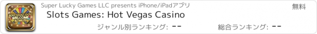 おすすめアプリ Slots Games: Hot Vegas Casino