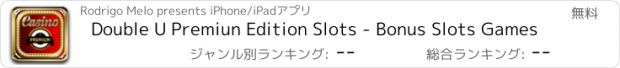 おすすめアプリ Double U Premiun Edition Slots - Bonus Slots Games