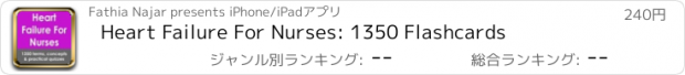 おすすめアプリ Heart Failure For Nurses: 1350 Flashcards