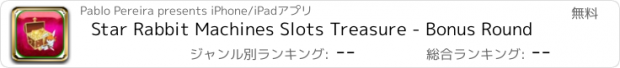 おすすめアプリ Star Rabbit Machines Slots Treasure - Bonus Round