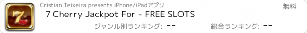 おすすめアプリ 7 Cherry Jackpot For - FREE SLOTS