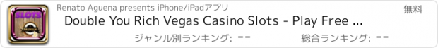 おすすめアプリ Double You Rich Vegas Casino Slots - Play Free Slot Machines