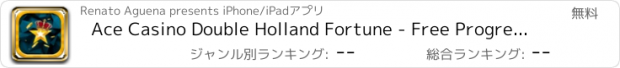 おすすめアプリ Ace Casino Double Holland Fortune - Free Progressive Pokies