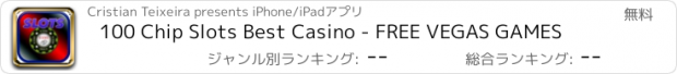 おすすめアプリ 100 Chip Slots Best Casino - FREE VEGAS GAMES