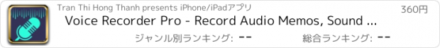 おすすめアプリ Voice Recorder Pro - Record Audio Memos, Sound Recording & Records Playback