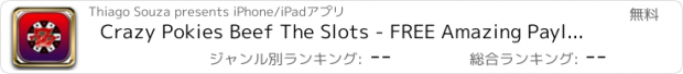 おすすめアプリ Crazy Pokies Beef The Slots - FREE Amazing Paylines