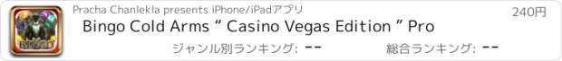 おすすめアプリ Bingo Cold Arms “ Casino Vegas Edition ” Pro