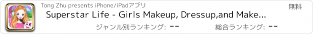 おすすめアプリ Superstar Life - Girls Makeup, Dressup,and Makeover Games