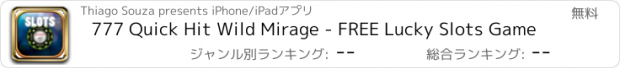 おすすめアプリ 777 Quick Hit Wild Mirage - FREE Lucky Slots Game