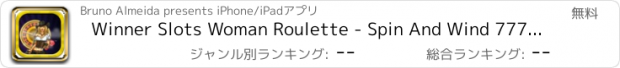 おすすめアプリ Winner Slots Woman Roulette - Spin And Wind 777 Blue Edition