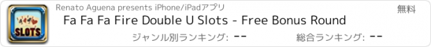 おすすめアプリ Fa Fa Fa Fire Double U Slots - Free Bonus Round