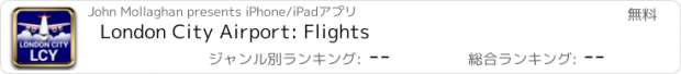 おすすめアプリ London City Airport: Flights