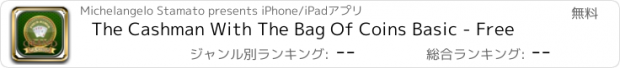 おすすめアプリ The Cashman With The Bag Of Coins Basic - Free