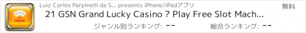 おすすめアプリ 21 GSN Grand Lucky Casino – Play Free Slot Machines, Fun Vegas Casino Games – Spin & Win!