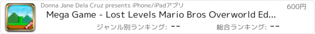 おすすめアプリ Mega Game - Lost Levels Mario Bros Overworld Edition