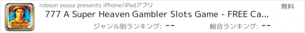 おすすめアプリ 777 A Super Heaven Gambler Slots Game - FREE Casino Machine