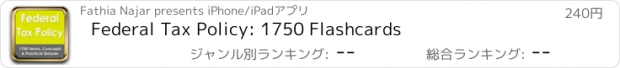 おすすめアプリ Federal Tax Policy: 1750 Flashcards