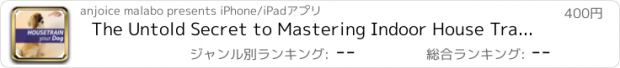 おすすめアプリ The Untold Secret to Mastering Indoor House Training for Dog in Just 7 Days