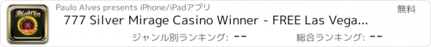 おすすめアプリ 777 Silver Mirage Casino Winner - FREE Las Vegas Slots