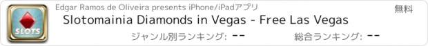 おすすめアプリ Slotomainia Diamonds in Vegas - Free Las Vegas