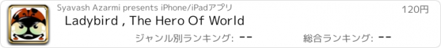 おすすめアプリ Ladybird , The Hero Of World