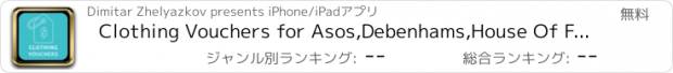 おすすめアプリ Clothing Vouchers for Asos,Debenhams,House Of Fraser,Zara,New Look,River Island