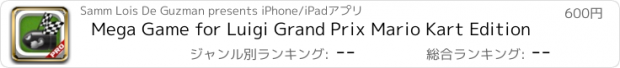 おすすめアプリ Mega Game for Luigi Grand Prix Mario Kart Edition