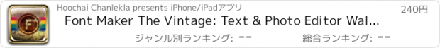 おすすめアプリ Font Maker The Vintage: Text & Photo Editor Wallpapers Fashion Pro