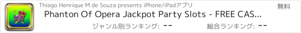 おすすめアプリ Phanton Of Opera Jackpot Party Slots - FREE CASINO GAME