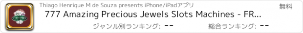 おすすめアプリ 777 Amazing Precious Jewels Slots Machines - FREE CASINO