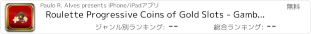 おすすめアプリ Roulette Progressive Coins of Gold Slots - Gambler Slots Game