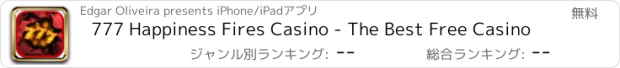 おすすめアプリ 777 Happiness Fires Casino - The Best Free Casino
