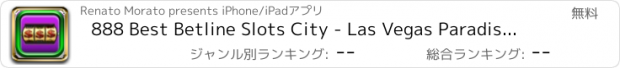 おすすめアプリ 888 Best Betline Slots City - Las Vegas Paradise Casino