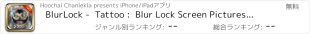 おすすめアプリ BlurLock -  Tattoo :  Blur Lock Screen Pictures Maker Wallpapers For Free