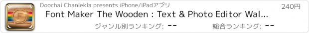 おすすめアプリ Font Maker The Wooden : Text & Photo Editor Wallpapers Fashion Pro