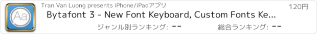 おすすめアプリ Bytafont 3 - New Font Keyboard, Custom Fonts Keyboard