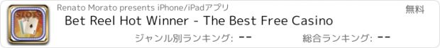 おすすめアプリ Bet Reel Hot Winner - The Best Free Casino