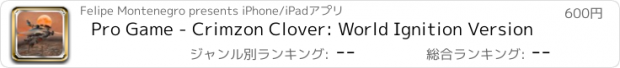 おすすめアプリ Pro Game - Crimzon Clover: World Ignition Version