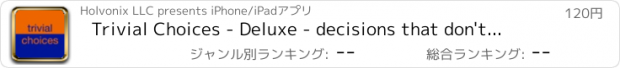 おすすめアプリ Trivial Choices - Deluxe - decisions that don't matter!