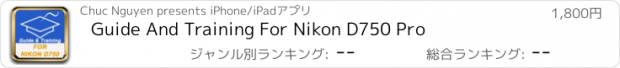 おすすめアプリ Guide And Training For Nikon D750 Pro